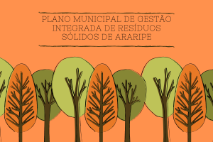 PLANO MUNICIPAL DE GESTÃO INTEGRADA DE RESÍDUOS SÓLIDOS DE ARARIPE.