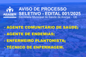 AVISO PROCESSO SELETIVO 001/2025 -  AGENTE COMUNITÁRIO DE SAÚDE, AGENTE DE ENDEMIAS, ENFERMEIRO PLANTONISTA E TÉCNICO DE ENFERMAGEM.
